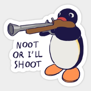 penguin with gun meme / pingu noot or i'll shoot Sticker